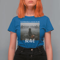 Sad Punch Monkey T Shirt For Women Ultimately I Have To Be Brave