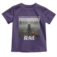 Sad Punch Monkey Toddler T Shirt Ultimately I Have To Be Brave