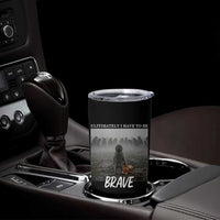 Sad Punch Monkey Tumbler Cup Ultimately I Have To Be Brave