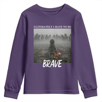Sad Punch Monkey Youth Sweatshirt Ultimately I Have To Be Brave