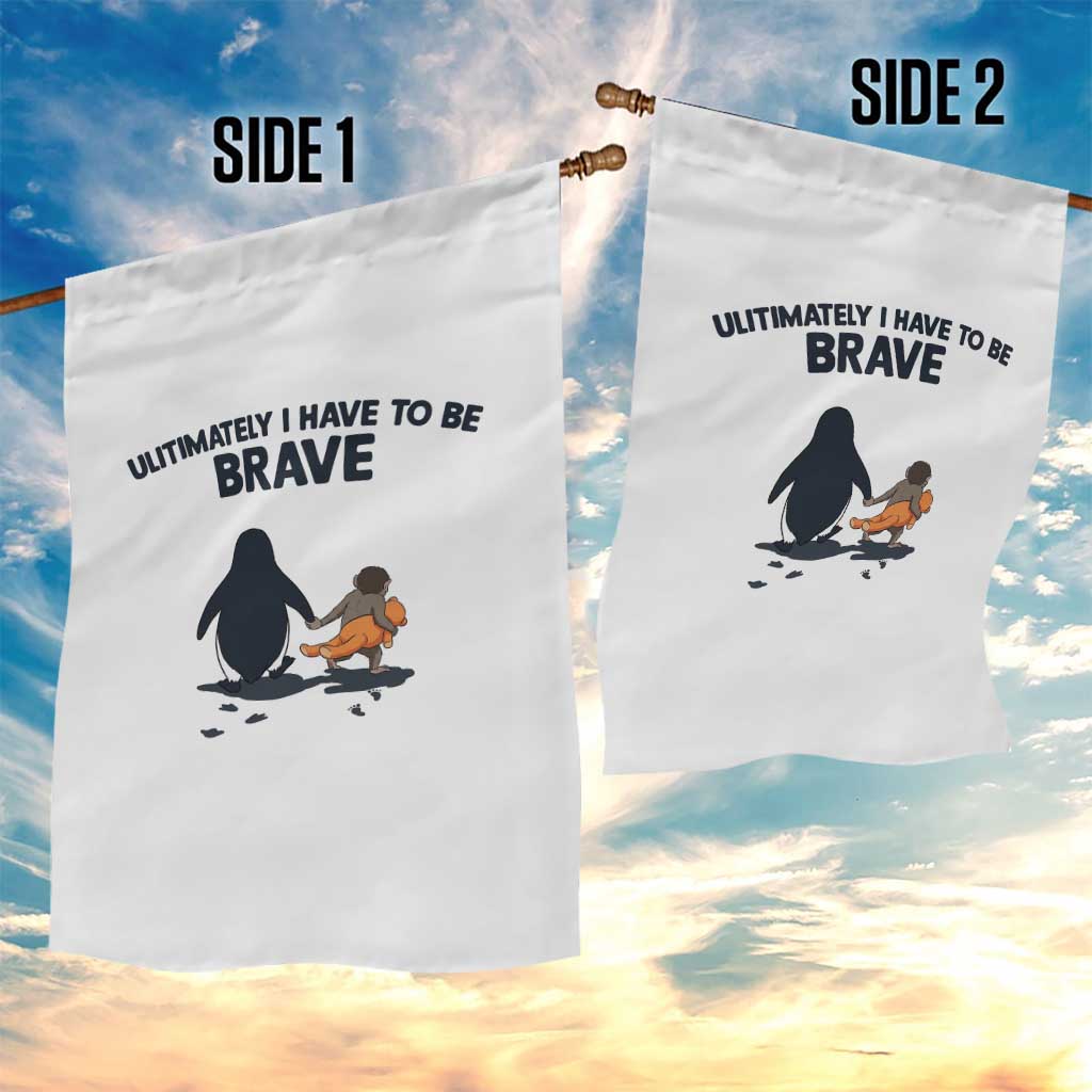 Punch Monkey And Nihilist Penguin Viral Garden Flag Ultimately I Have To Be Brave