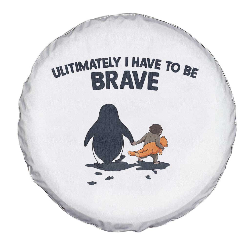 Punch Monkey And Nihilist Penguin Viral Spare Tire Cover Ultimately I Have To Be Brave