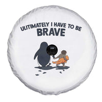 Punch Monkey And Nihilist Penguin Viral Spare Tire Cover Ultimately I Have To Be Brave