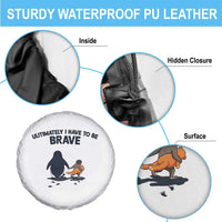 Punch Monkey And Nihilist Penguin Viral Spare Tire Cover Ultimately I Have To Be Brave