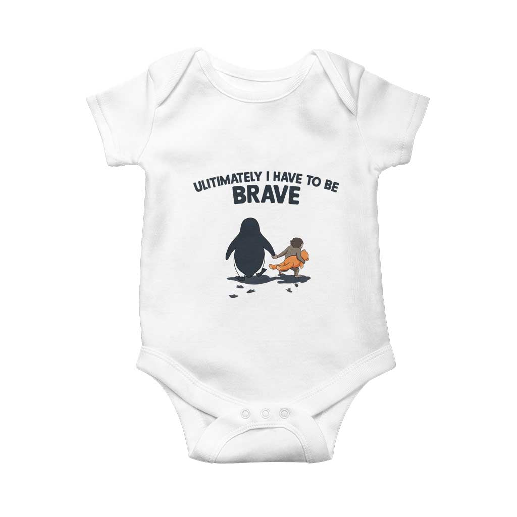 Punch Monkey And Nihilist Penguin Viral Baby Onesie Ultimately I Have To Be Brave