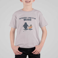 Punch Monkey And Nihilist Penguin Viral T Shirt For Kid Ultimately I Have To Be Brave