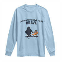Punch Monkey And Nihilist Penguin Viral Long Sleeve Shirt Ultimately I Have To Be Brave