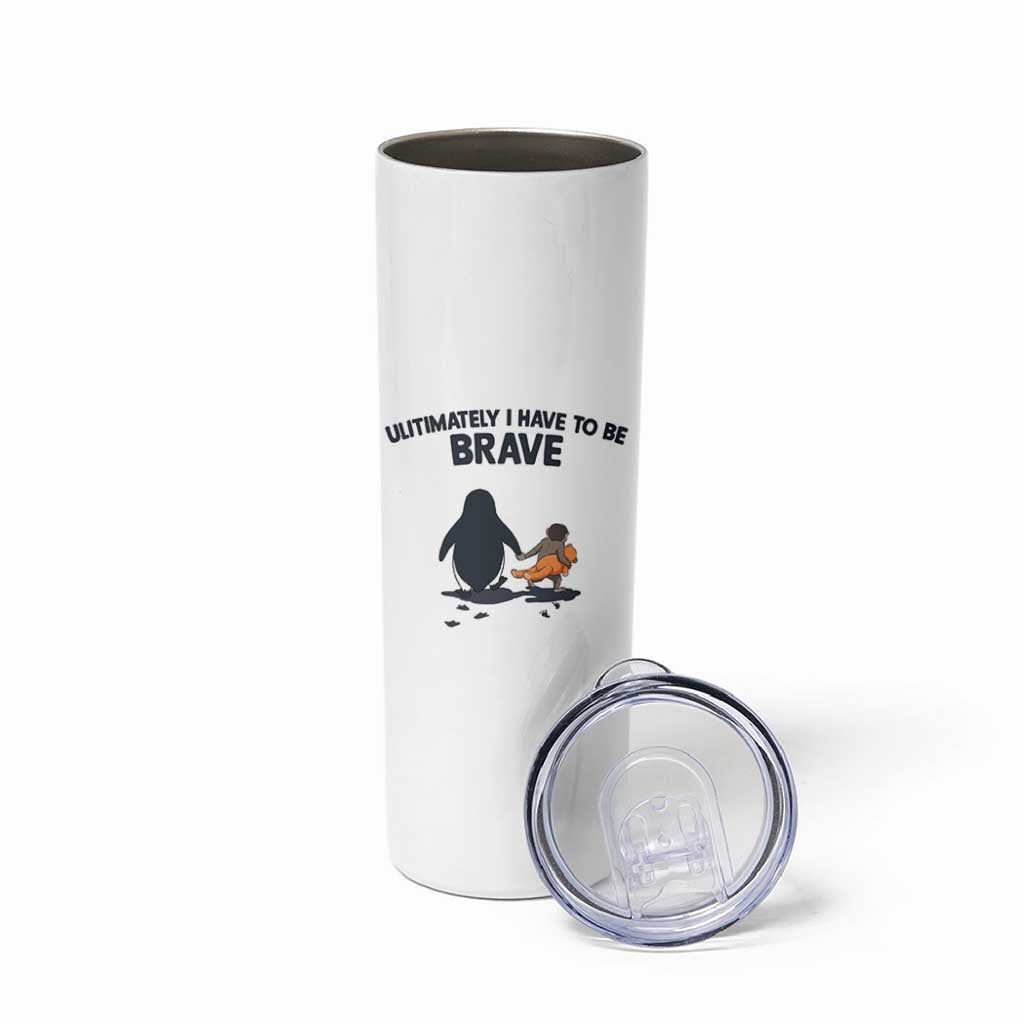 Punch Monkey And Nihilist Penguin Viral Skinny Tumbler Ultimately I Have To Be Brave