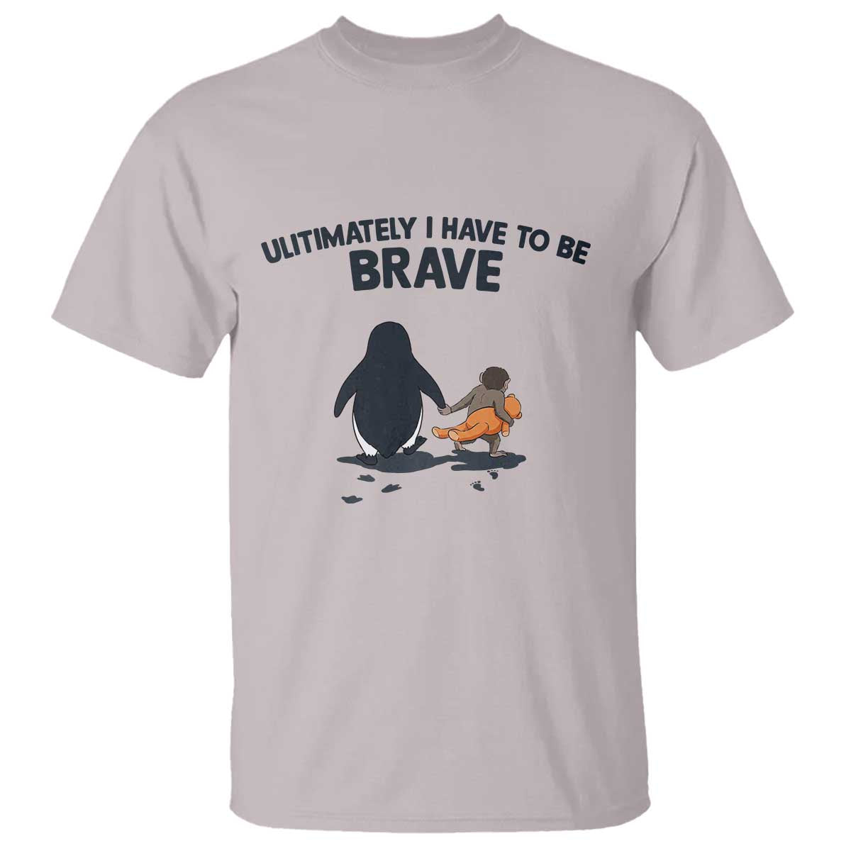 Punch Monkey And Nihilist Penguin Viral T Shirt Ultimately I Have To Be Brave