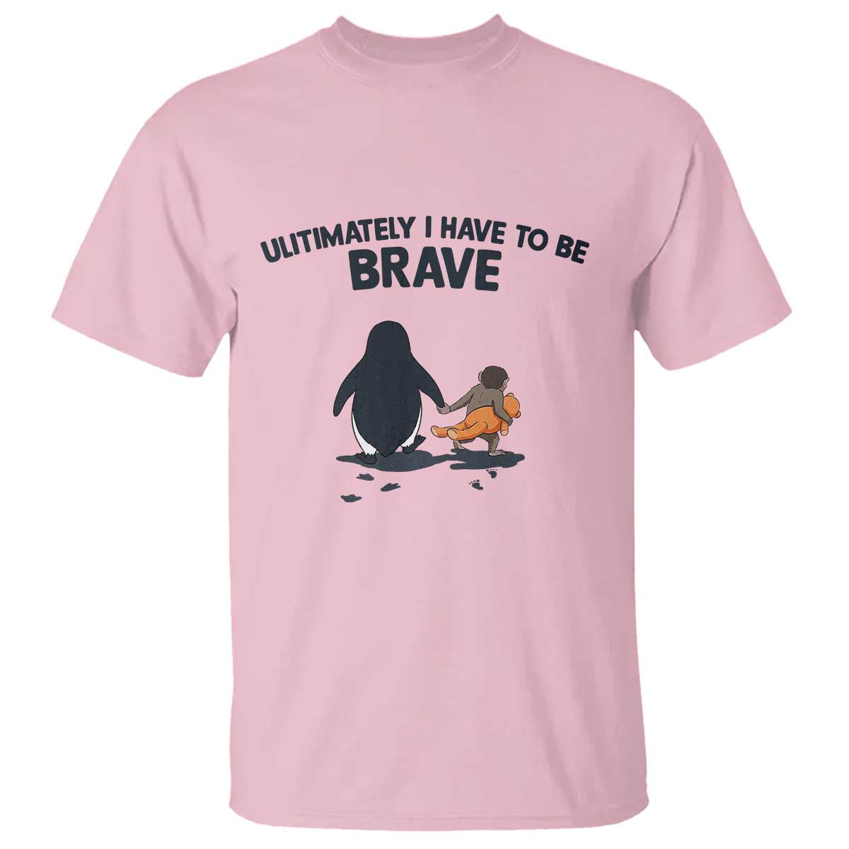 Punch Monkey And Nihilist Penguin Viral T Shirt Ultimately I Have To Be Brave