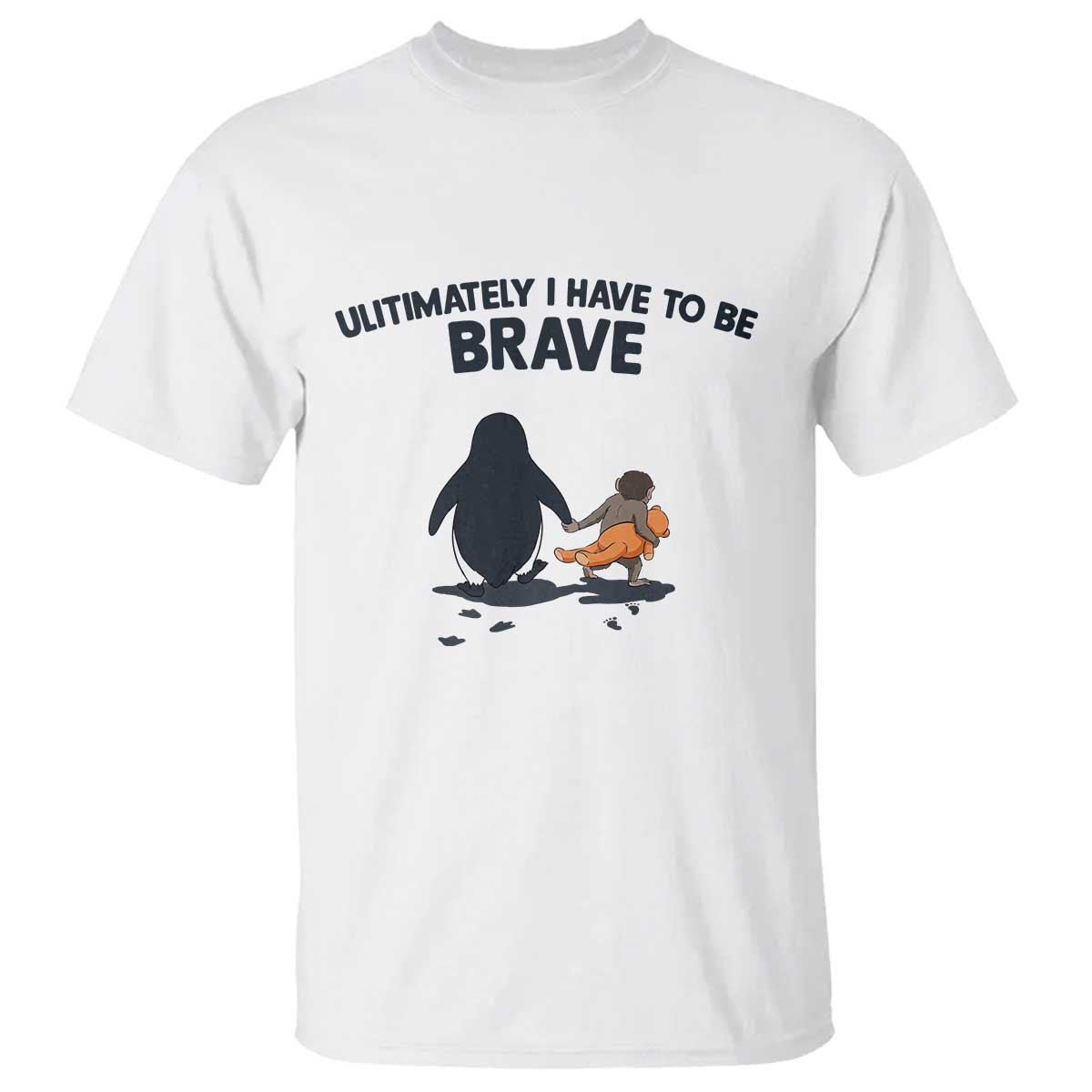 Punch Monkey And Nihilist Penguin Viral T Shirt Ultimately I Have To Be Brave