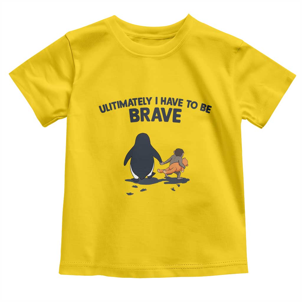 Punch Monkey And Nihilist Penguin Viral Toddler T Shirt Ultimately I Have To Be Brave