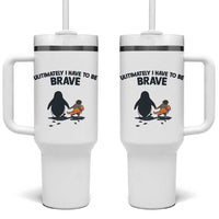 Punch Monkey And Nihilist Penguin Viral Tumbler With Handle Ultimately I Have To Be Brave