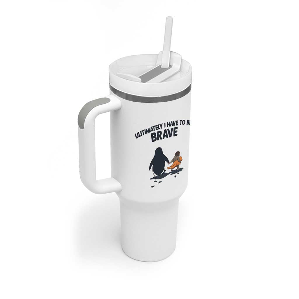 Punch Monkey And Nihilist Penguin Viral Tumbler With Handle Ultimately I Have To Be Brave