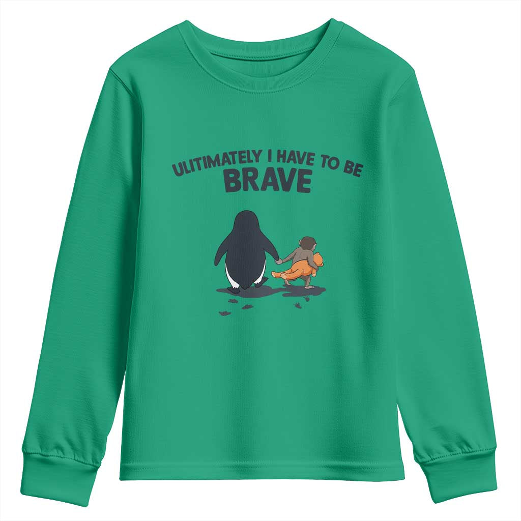 Punch Monkey And Nihilist Penguin Viral Youth Sweatshirt Ultimately I Have To Be Brave