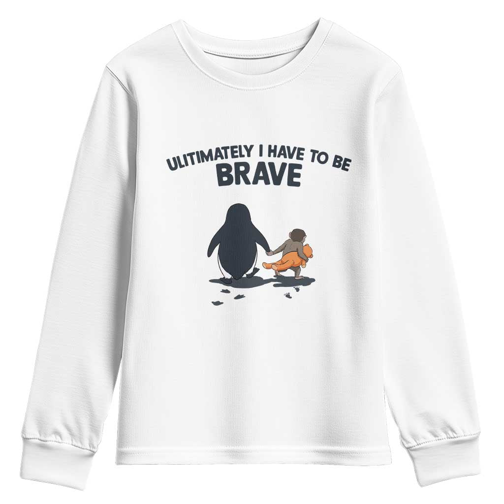 Punch Monkey And Nihilist Penguin Viral Youth Sweatshirt Ultimately I Have To Be Brave
