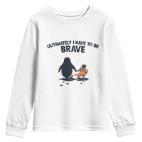 Punch Monkey And Nihilist Penguin Viral Youth Sweatshirt Ultimately I Have To Be Brave