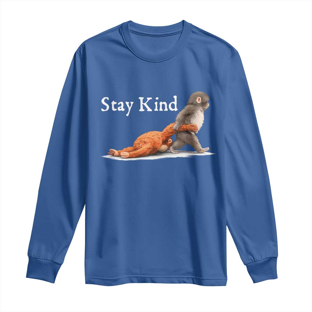 Punch Monkey Viral Trend Long Sleeve Shirt Stay Kind