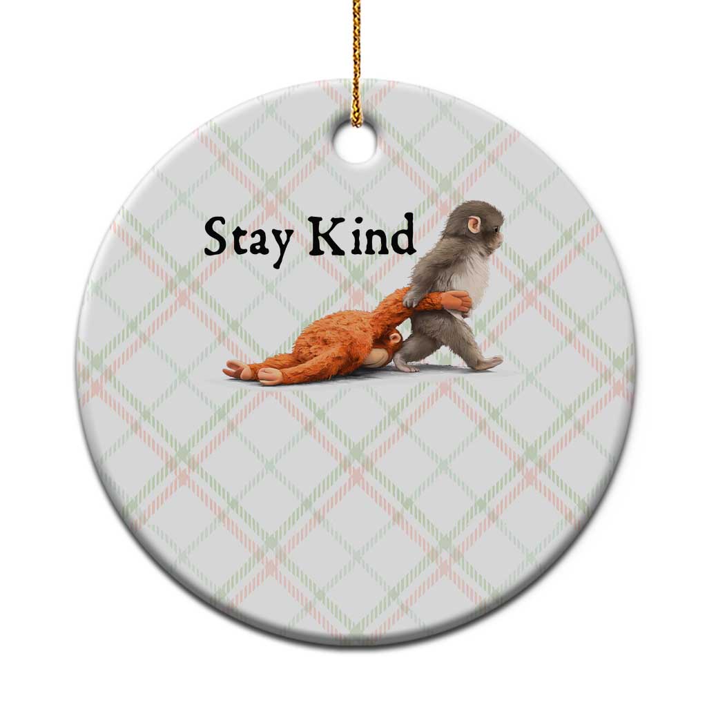 Punch The Monkey Meme Ceramic Ornament Stay Kind
