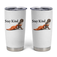 Punch The Monkey Meme Tumbler Cup Stay Kind