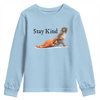 Punch The Monkey Meme Youth Sweatshirt Stay Kind