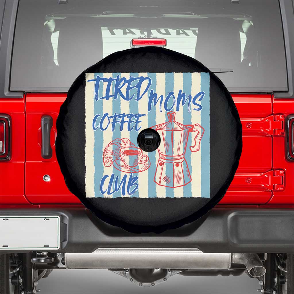 Tired Moms Coffee Club Spare Tire Cover Funny Mommy Mama Coffee Lover