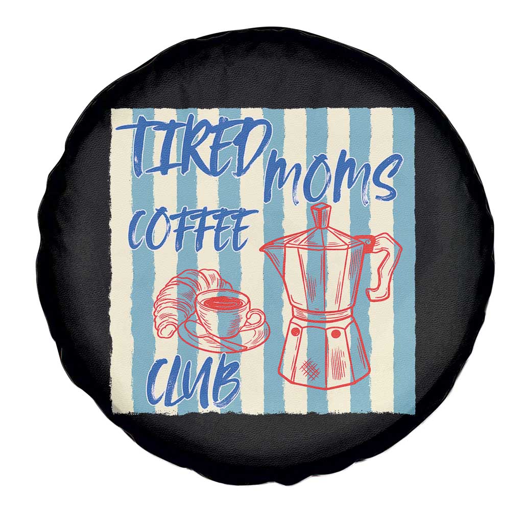 Tired Moms Coffee Club Spare Tire Cover Funny Mommy Mama Coffee Lover