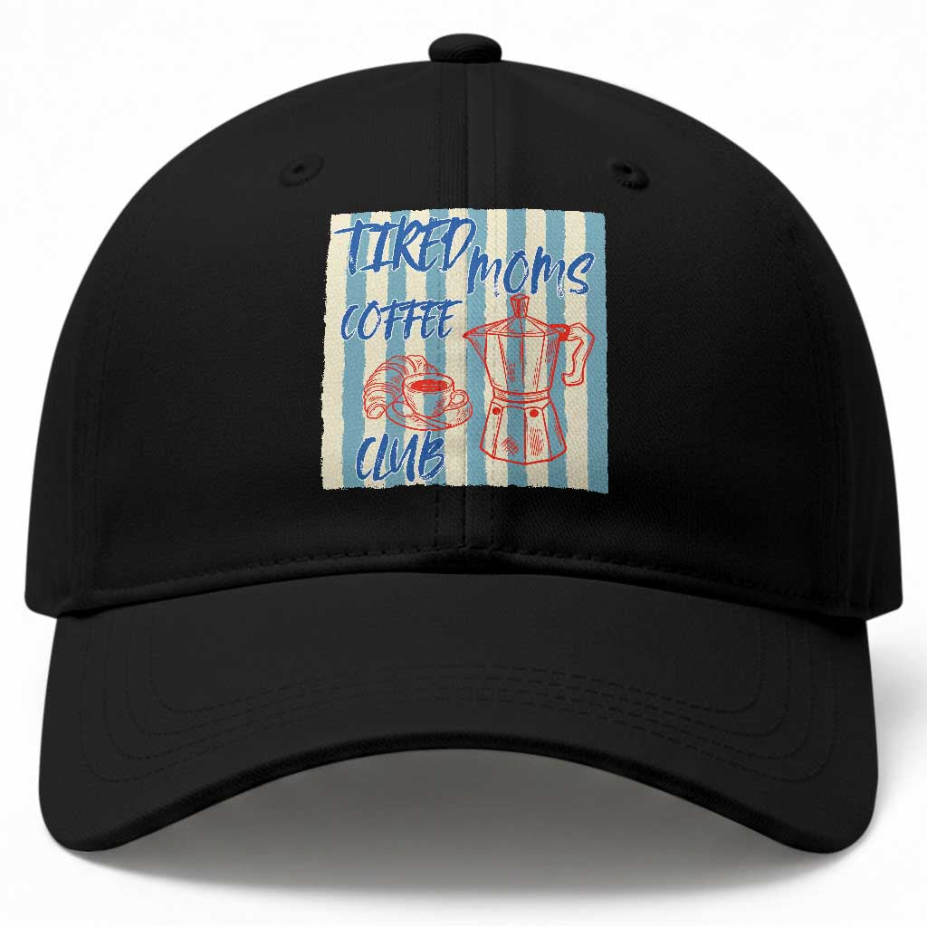 Tired Moms Coffee Club Baseball Cap Funny Mommy Mama Coffee Lover