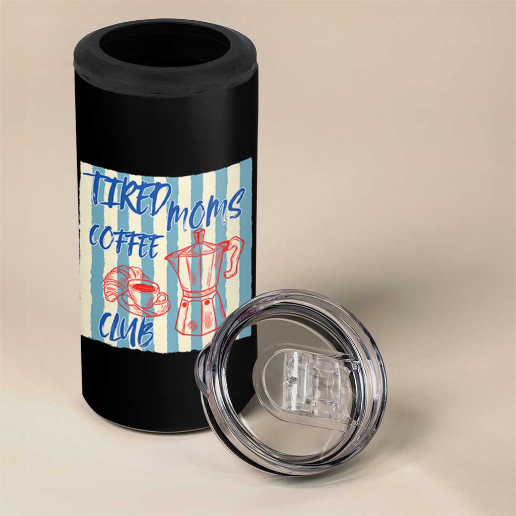 Tired Moms Coffee Club 4 in 1 Can Cooler Tumbler Funny Mommy Mama Coffee Lover