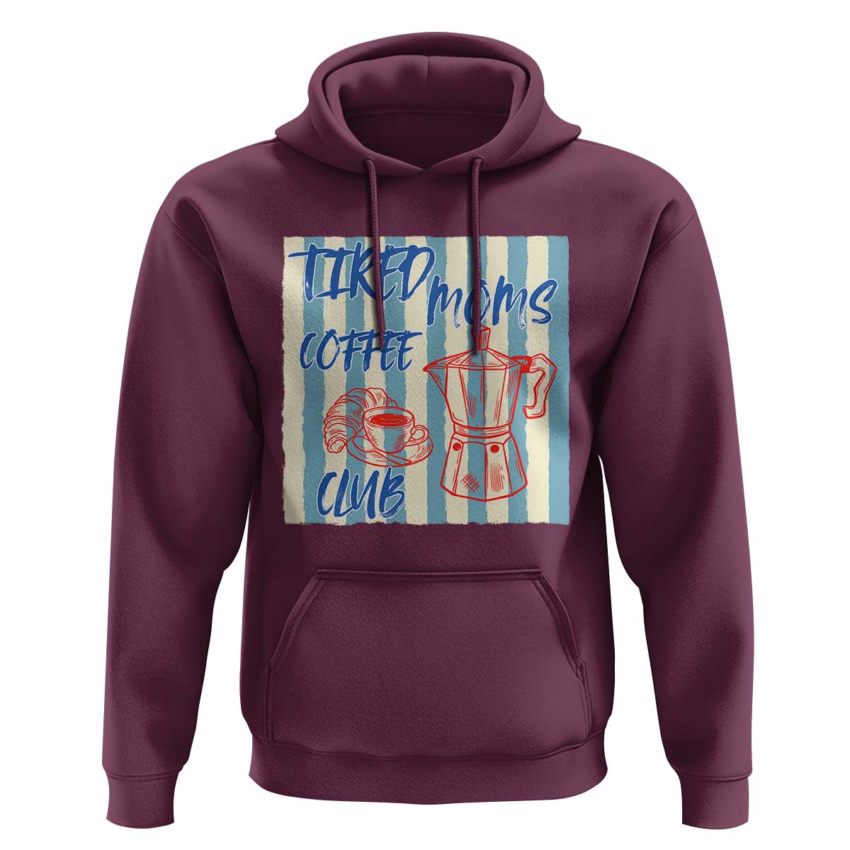 Tired Moms Coffee Club Hoodie Funny Mommy Mama Coffee Lover