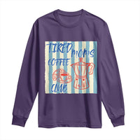 Tired Moms Coffee Club Long Sleeve Shirt Funny Mommy Mama Coffee Lover