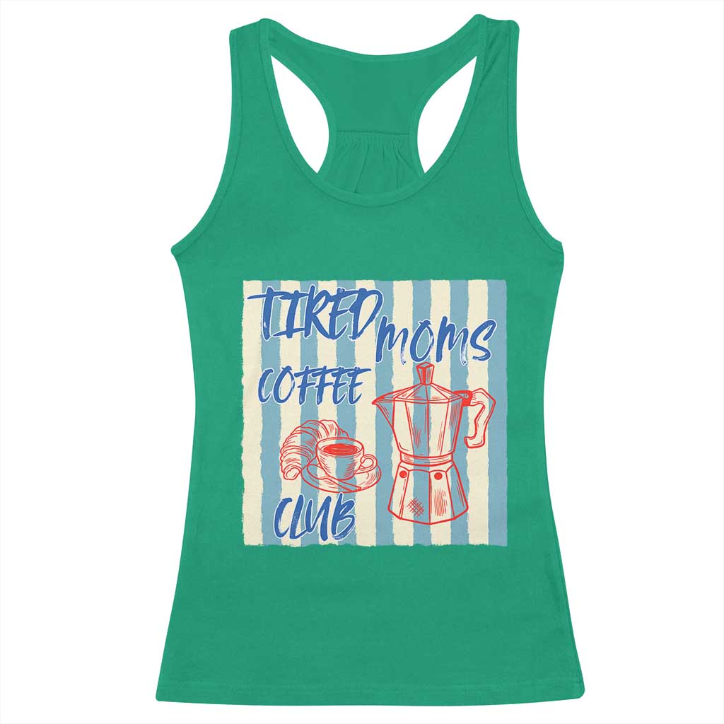 Tired Moms Coffee Club Racerback Tank Top Funny Mommy Mama Coffee Lover