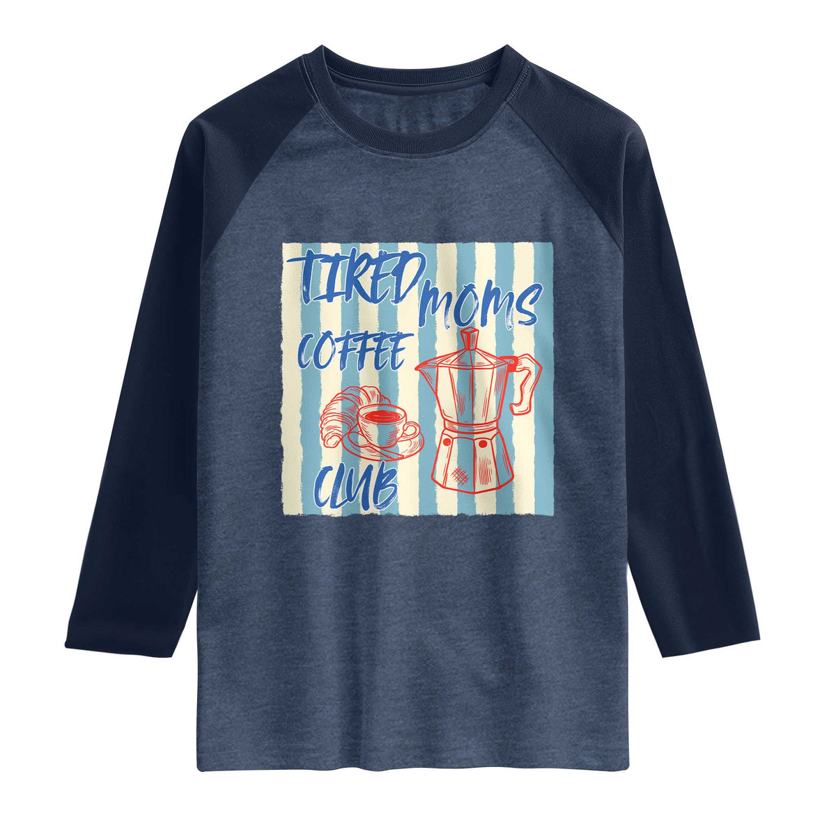 Tired Moms Coffee Club Raglan Shirt Funny Mommy Mama Coffee Lover