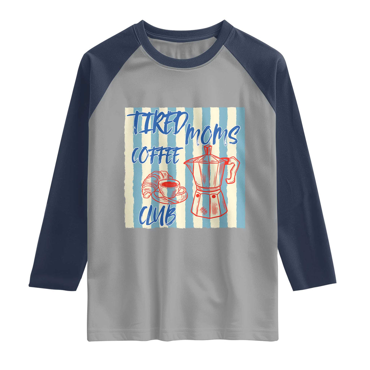 Tired Moms Coffee Club Raglan Shirt Funny Mommy Mama Coffee Lover