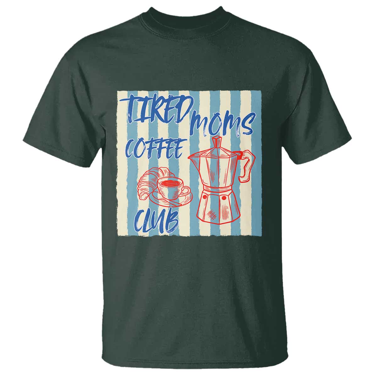 Tired Moms Coffee Club T Shirt Funny Mommy Mama Coffee Lover