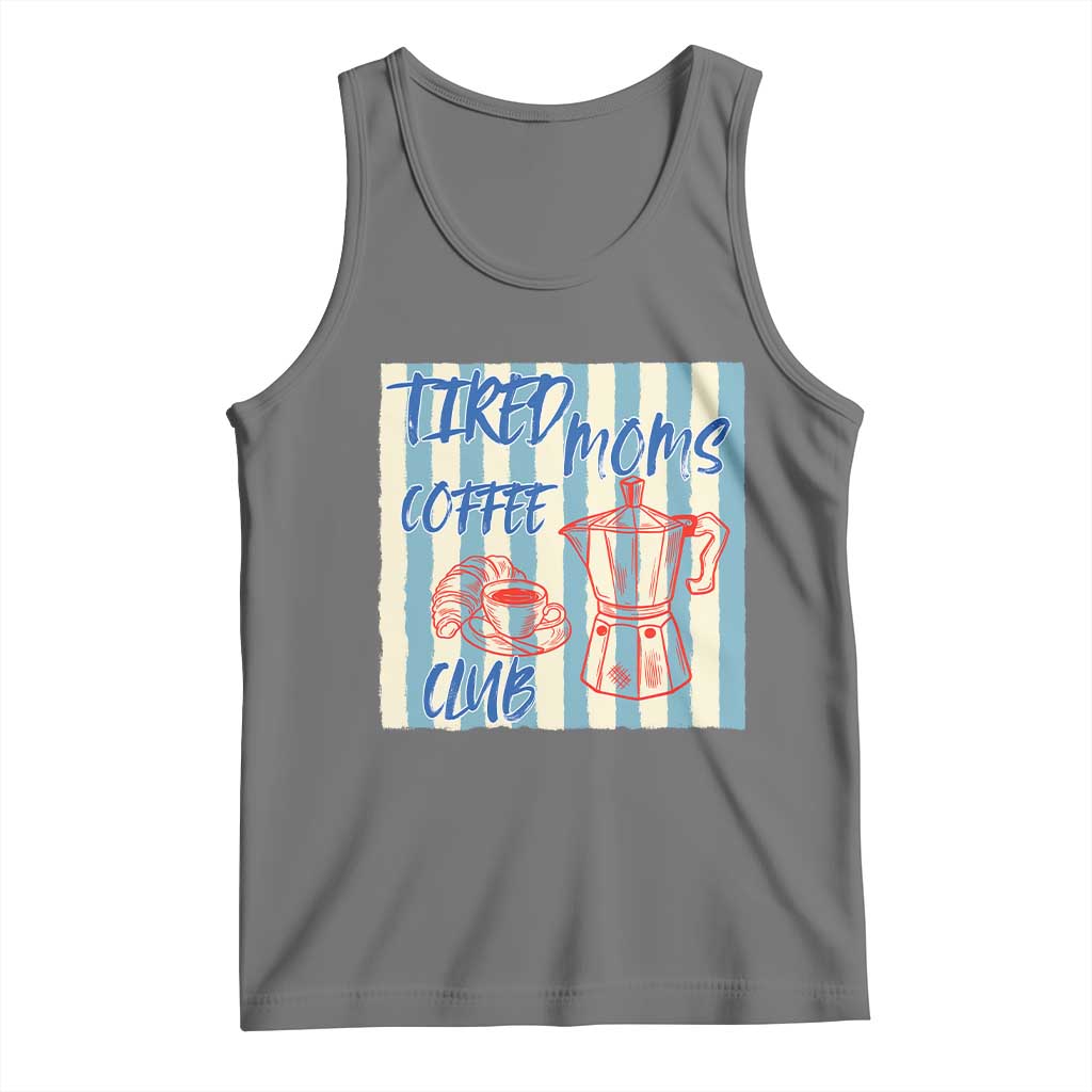 Tired Moms Coffee Club Tank Top Funny Mommy Mama Coffee Lover