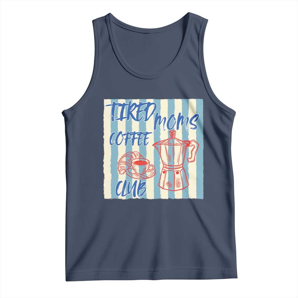 Tired Moms Coffee Club Tank Top Funny Mommy Mama Coffee Lover
