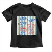 Tired Moms Coffee Club Toddler T Shirt Funny Mommy Mama Coffee Lover
