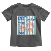 Tired Moms Coffee Club Toddler T Shirt Funny Mommy Mama Coffee Lover