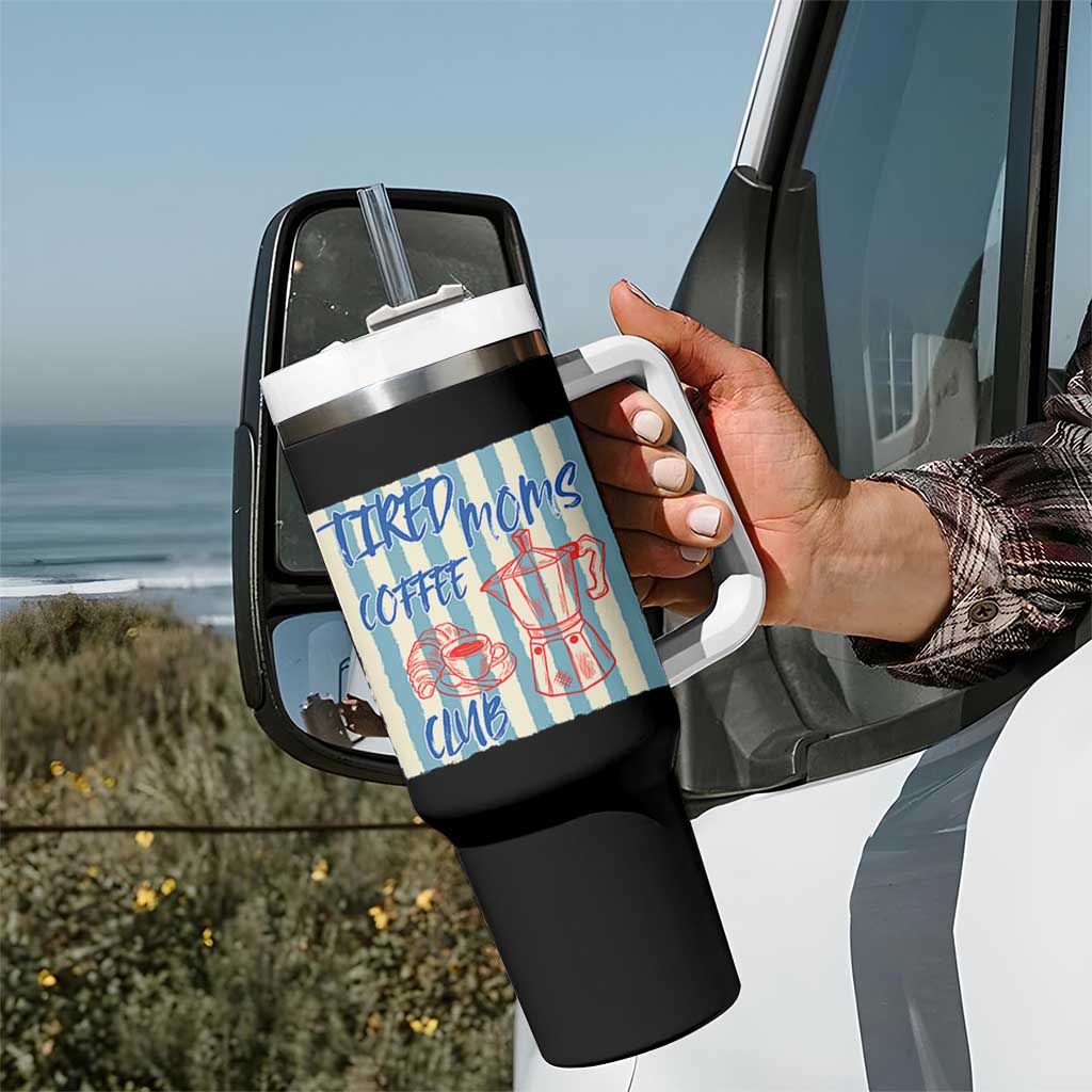 Tired Moms Coffee Club Tumbler With Handle Funny Mommy Mama Coffee Lover