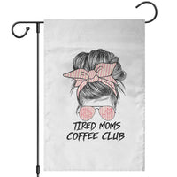 Tired Moms Coffee Club Garden Flag Messy Bun Mom Life Coffee Lover