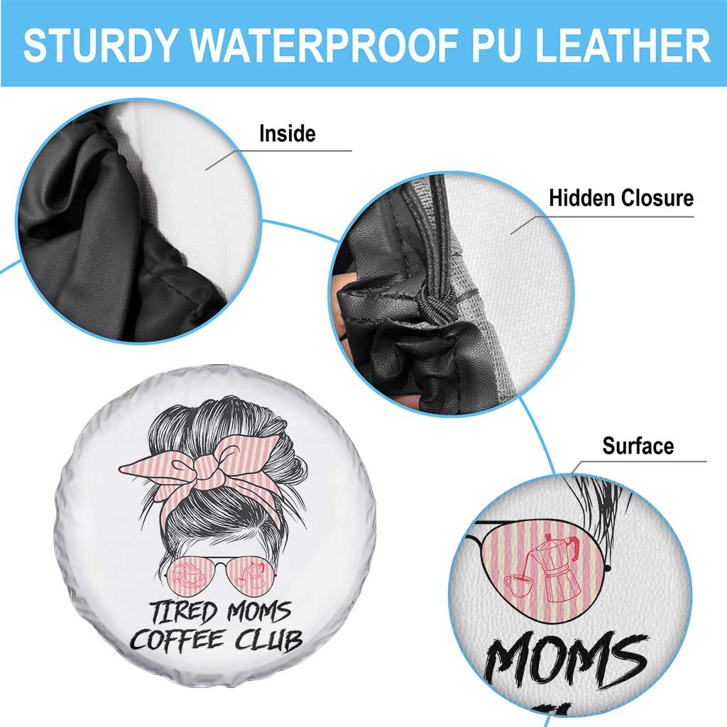 Tired Moms Coffee Club Spare Tire Cover Messy Bun Mom Life Coffee Lover