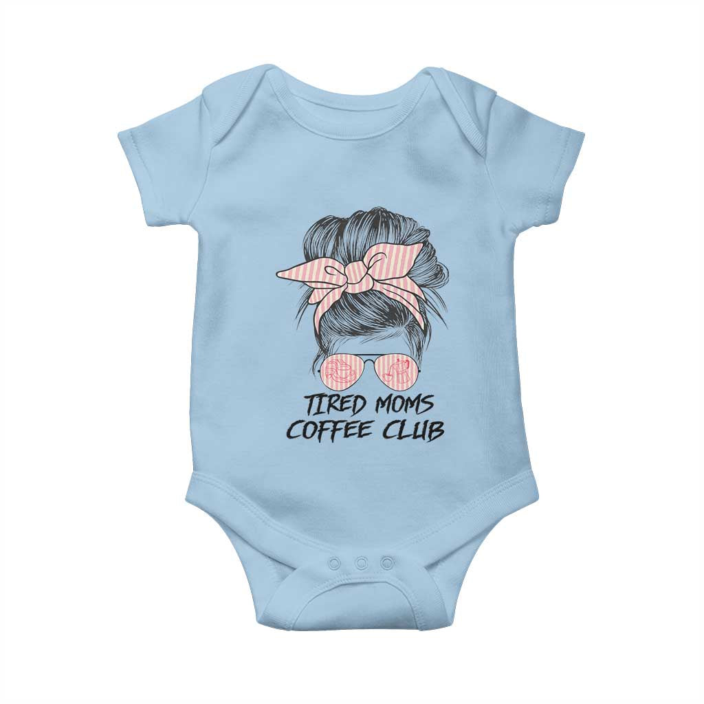 Tired Moms Coffee Club Baby Onesie Messy Bun Mom Life Coffee Lover