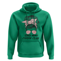 Tired Moms Coffee Club Hoodie Messy Bun Mom Life Coffee Lover