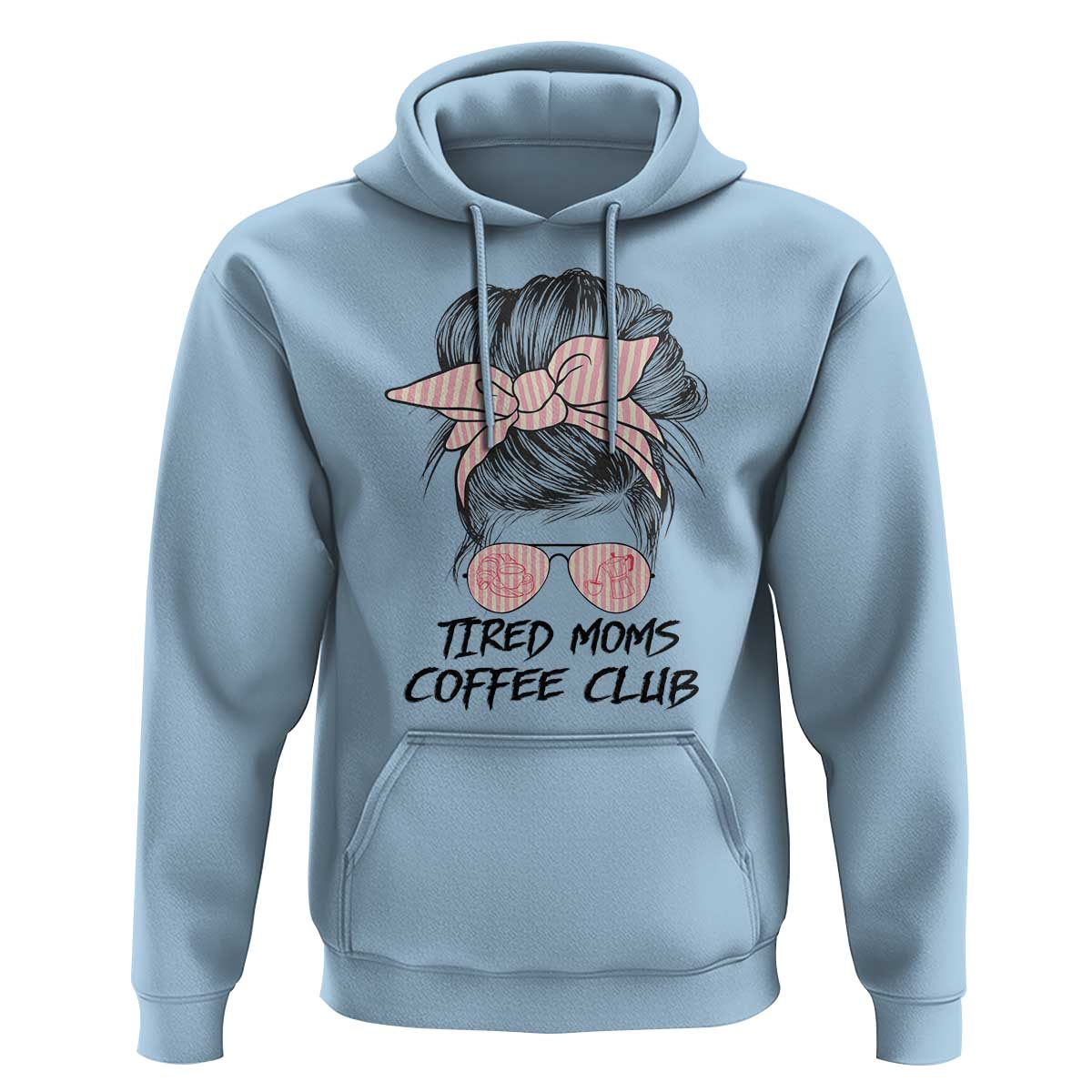 Tired Moms Coffee Club Hoodie Messy Bun Mom Life Coffee Lover