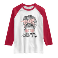 Tired Moms Coffee Club Raglan Shirt Messy Bun Mom Life Coffee Lover
