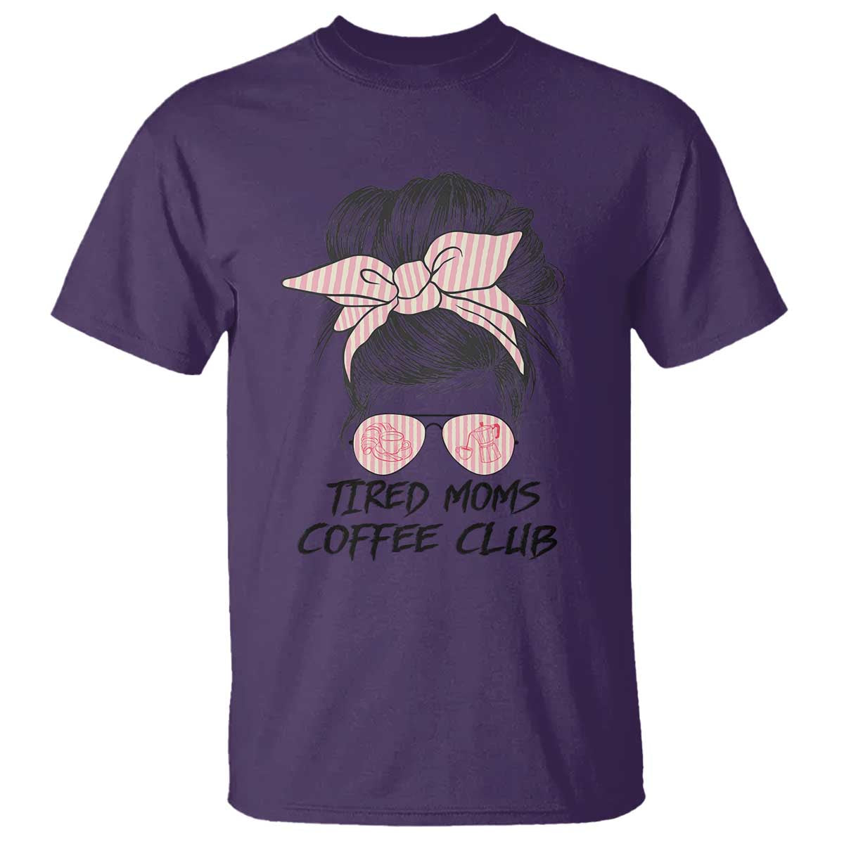 Tired Moms Coffee Club T Shirt Messy Bun Mom Life Coffee Lover