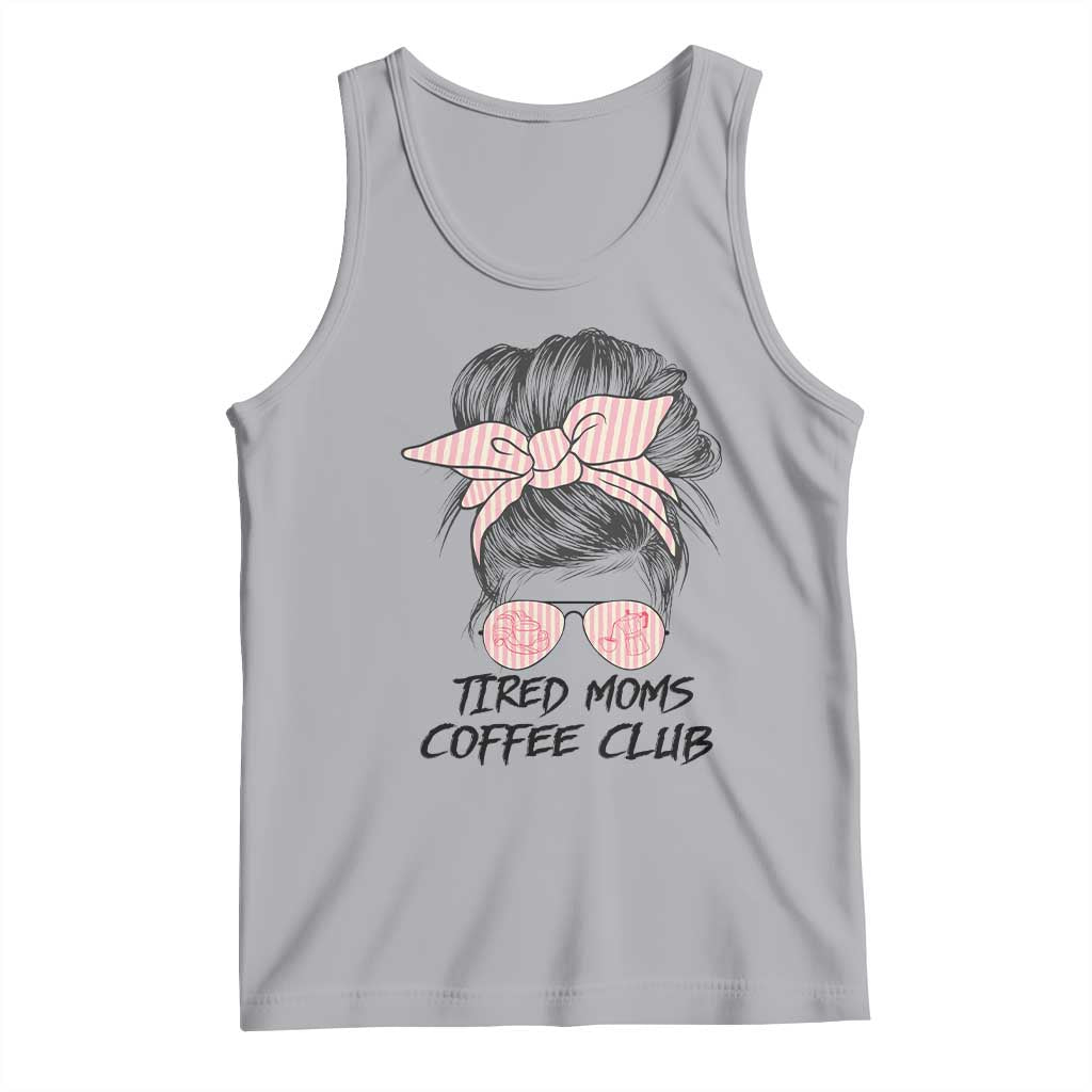 Tired Moms Coffee Club Tank Top Messy Bun Mom Life Coffee Lover