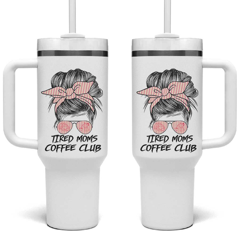 Tired Moms Coffee Club Tumbler With Handle Messy Bun Mom Life Coffee Lover