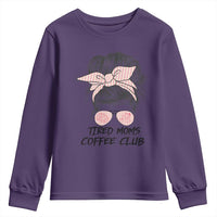 Tired Moms Coffee Club Youth Sweatshirt Messy Bun Mom Life Coffee Lover